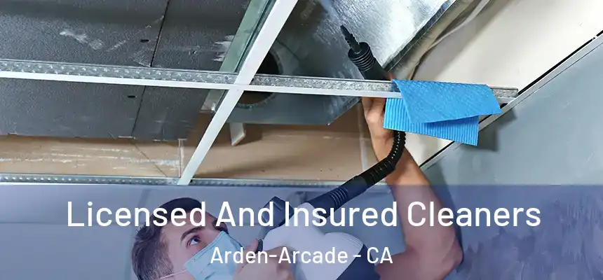 Licensed And Insured Cleaners Arden-Arcade - CA